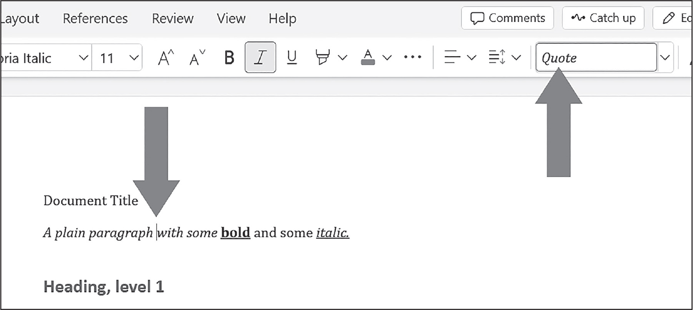 A Word document containing the text “A plain paragraph with some bold and some italic.” An arrow points to the Style bar containing the style “Quote.” Another arrow points to the text that has this style applied.